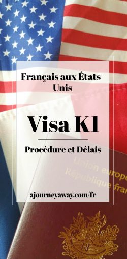 Français aux États-Unis : comment obtenir un visa K1/visa fiancé | Blog de voyage A Journey Away