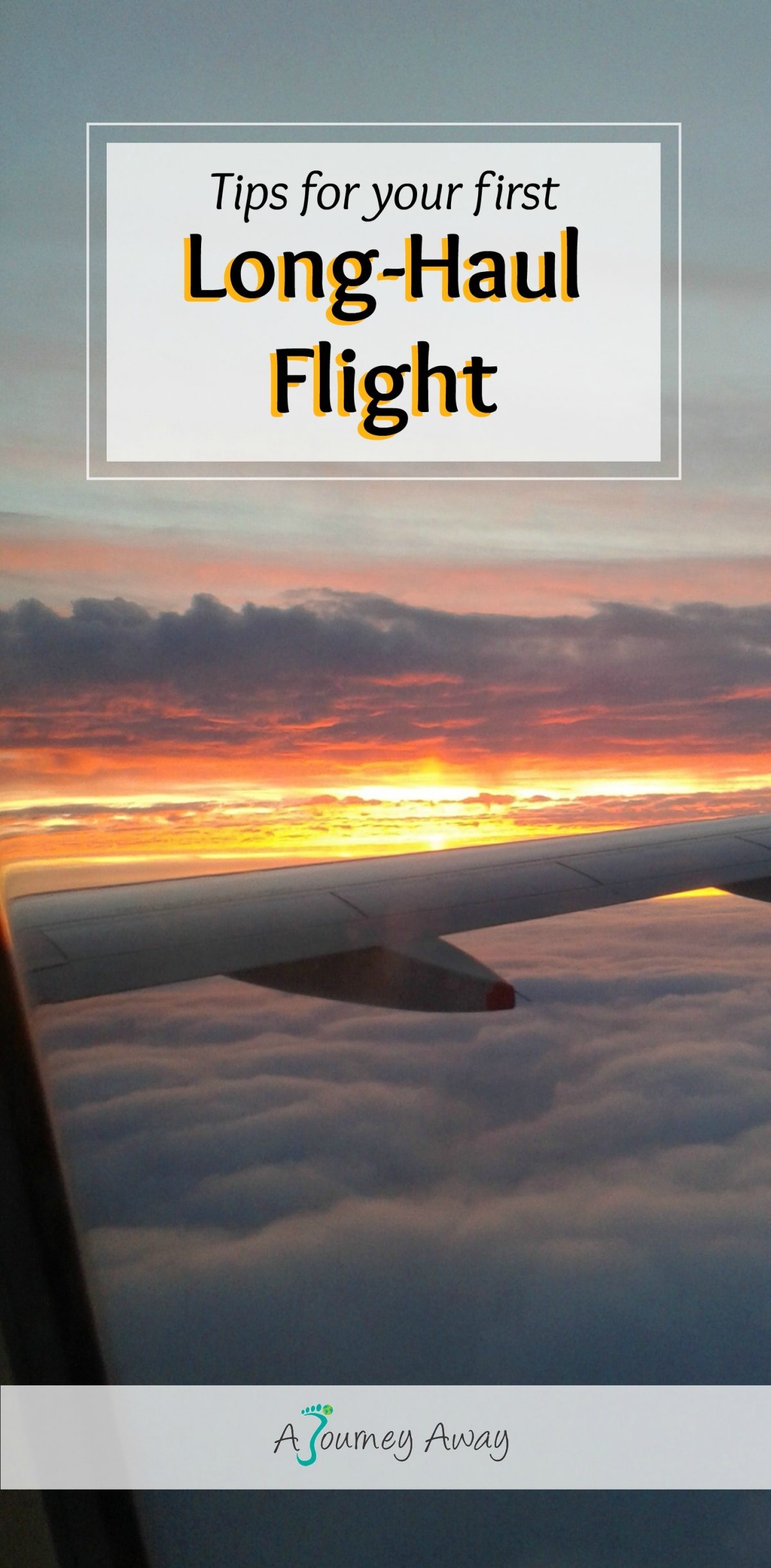 Tips for your first long-haul flight | A Journey Away travel blog